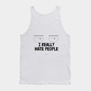 I Really Hate People, Funny Tank Top